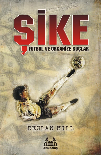 Şike  Futbol ve Organize Suçlar ürün görseli 1