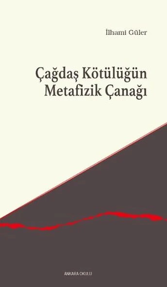Çağdaş Kötülüğün Metafizik Çanağı ürün görseli 1