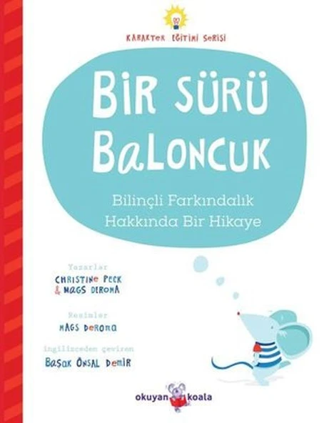 Bir Sürü Baloncuk - Bilinçli Farkındalık Hakkında Bir Hikaye - Karakter Eğitimi Serisi ürün görseli 1