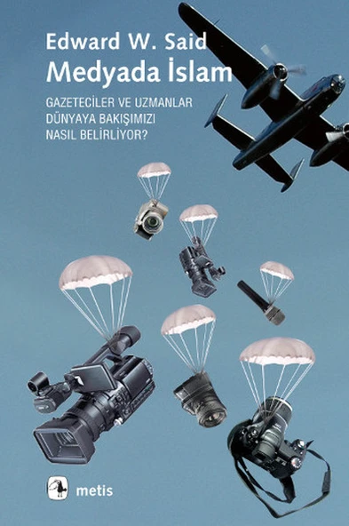 Medyada İslam  Gazeteciler ve Uzmanlar Dünyaya Bakışımızı Nasıl Belirliyor? ürün görseli 1