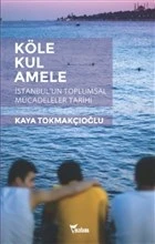 Köle, Kul, Amele ürün görseli 1