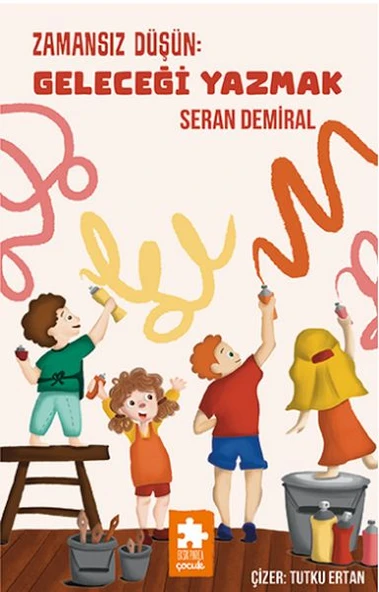 Zamansız Düşün : Geleceği Yazmak - Düşün Serisi ürün görseli 1