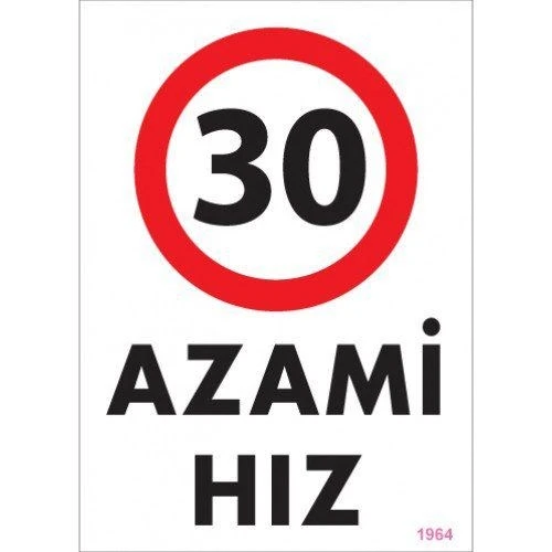 Pvc Levha quot;Azami Hız 30quot; 25*35 cm ürün görseli 1