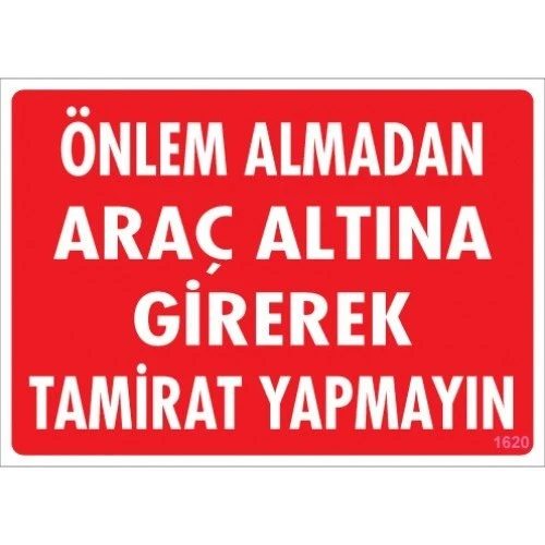 Pvc Levha quot;Önlem Almadan Araç Altına Girerek Tamirat Yapmayın ürün görseli 1
