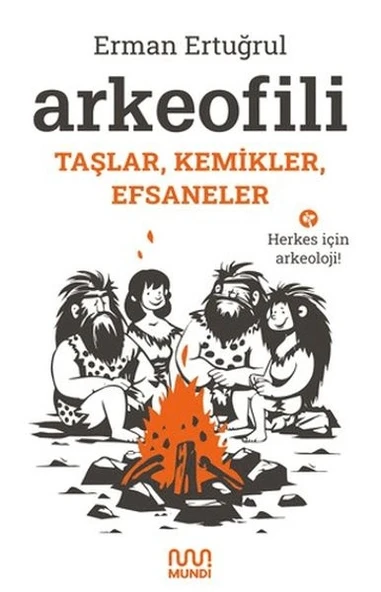 Arkeofili: Taşlar, Kemikler, Efsaneler ürün görseli 1