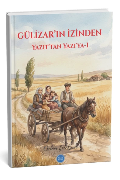 Gülizar’ın İzinden, Yazıt’tan Yazı’ya, Özlem Şuekinci ürün görseli 1
