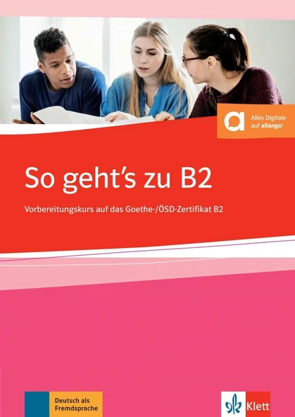 So geht’s zu B2 Vorbereitungskurs auf das Goethe-/ÖSD-Zertifikat B2 Übungsbuch mit Audios ürün görseli 1