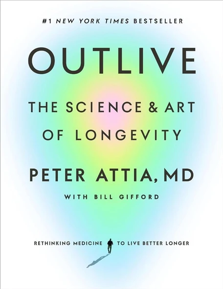 Outlive: The Science and Art of Longevity Peter Attia MD ürün görseli 1