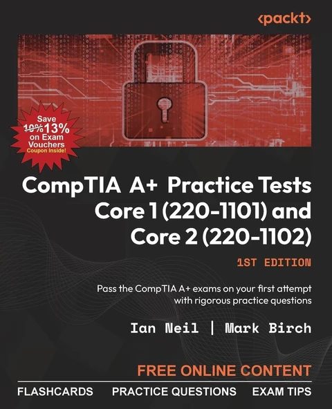 CompTIA A+ Practice Tests Core 1 (220-1101) and Core 2 (220-1102): Pass the CompTIA A+ exams on your first attempt with rigorous practice questions Ian Neil Mark Birch ürün görseli 1