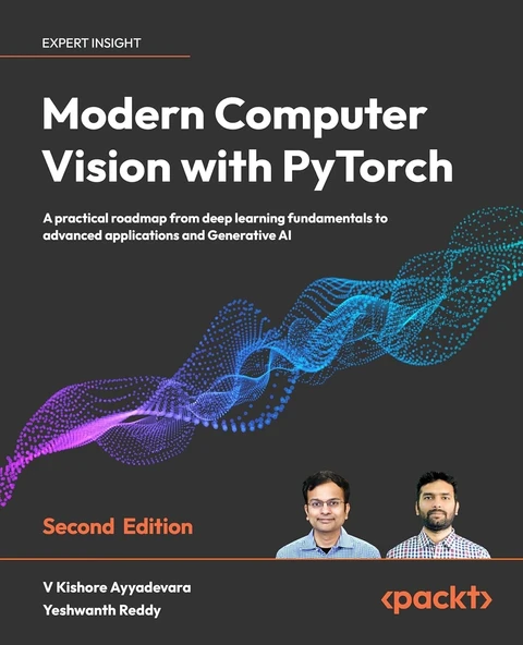 Modern Computer Vision with PyTorch: A practical roadmap from deep learning fundamentals to advanced applications and Generative AI 2nd edition Ayyadevara Reddy ürün görseli 1