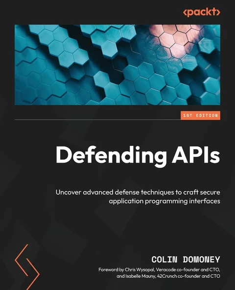 Defending APIs: Uncover advanced defense techniques to craft secure application programming interfaces Colin Domoney ürün görseli 1