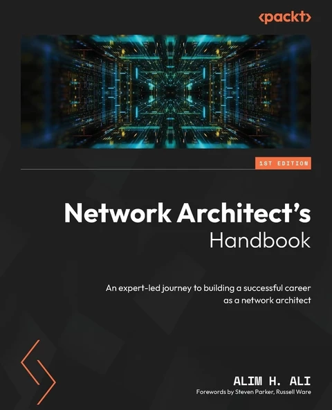 Network Architect's Handbook: An expert-led journey to building a successful career as a network architect Alim H. Ali ürün görseli 1