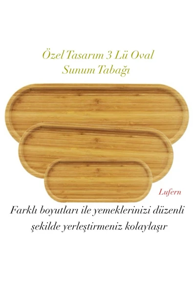 Özel Tasarım 3 lü Oval Sunum Tabağı Seti Ahşap Mutfak Fonksiyonel Çevre Dostu 33x10 cm 39x15 cm 13x5 ürün görseli 1
