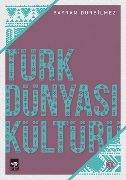 Türk Dünyası Kültürü - 1 ürün görseli 1