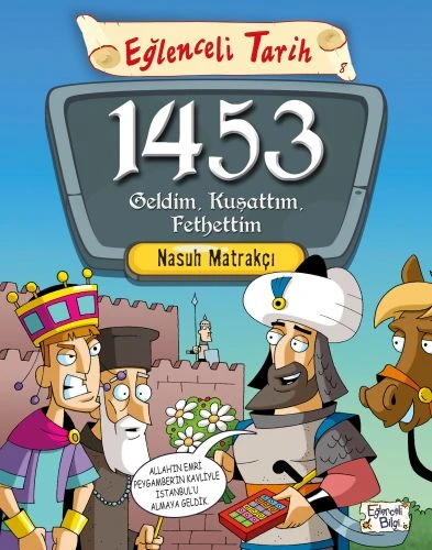 Eğlenceli Tarih - 1453 Geldim, Kuşattım, Fethettim ürün görseli 1