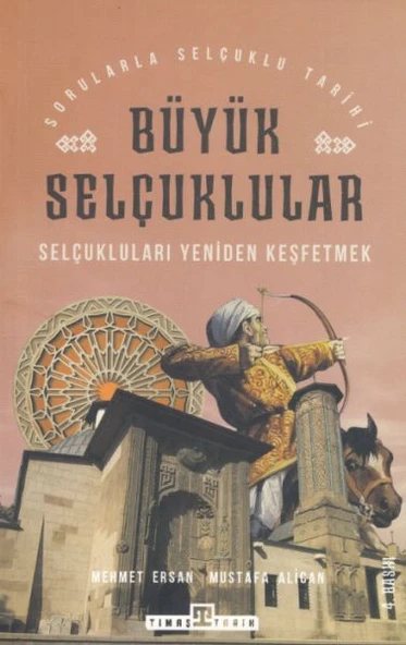 Büyük Selçuklular - Selçukluları Yeniden Keşfetmek ürün görseli 1