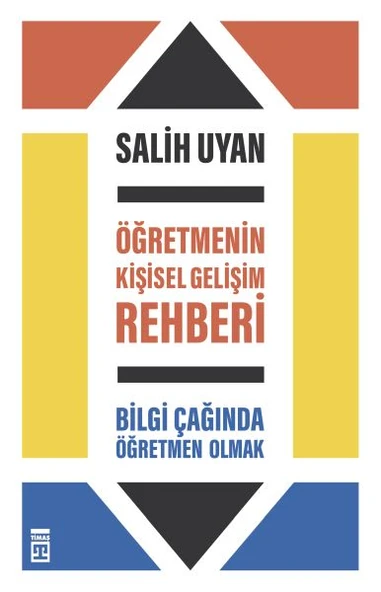 Öğretmenin Kişisel Gelişim Rehberi - Bilgi Çağında Öğretmen Olmak ürün görseli 1