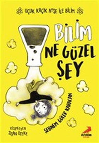 Bilim Ne Güzel Şey - Uçuk Kaçık Ayşe ile Bilim 1 ürün görseli 1