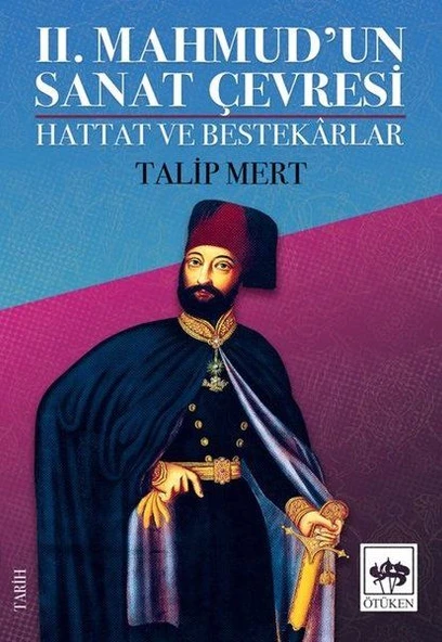 2. Mahmud'un Sanat Çevresi - Hattat ve Bestekarlar ürün görseli 1