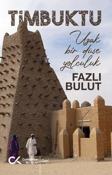 Timbuktu - Uzak Bir Düşe Yolculuk ürün görseli 1