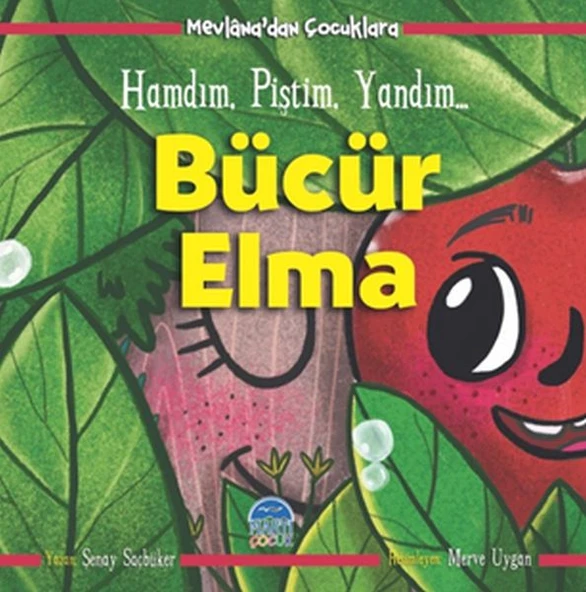 Bücür Elma - Hamdım, Piştim, Yandım - Mevlâna’dan Çocuklara ürün görseli 1