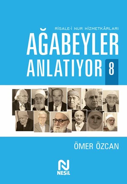 Ağabeyler Anlatıyor 8 - Risale-i Nur Hizmetkarları ürün görseli 1