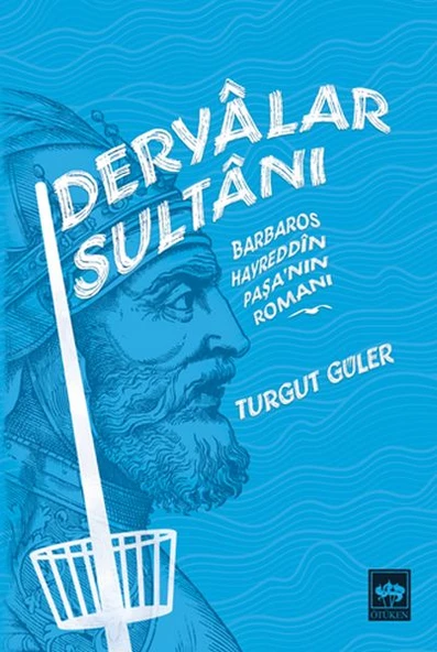 Deryalar Sultanı - Barbaros Hayrettin Paşa Romanı ürün görseli 1