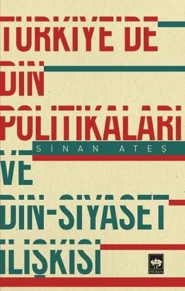 Türkiye'de Din Politikaları ve Din-Siyaset İlişkisi ürün görseli 1