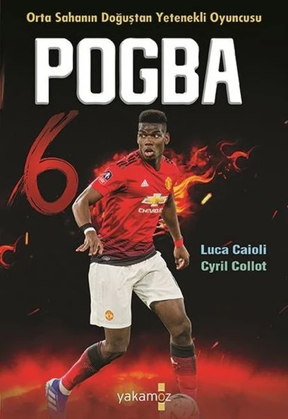 Pogba - Orta Sahanın Doğuşta Yetenekli Oyuncusu ürün görseli 1