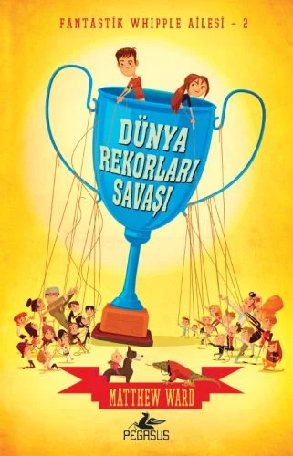 Fantastik Whipple Ailesi 2 - Dünya Rekorları Savaşı (Ciltli) ürün görseli 1