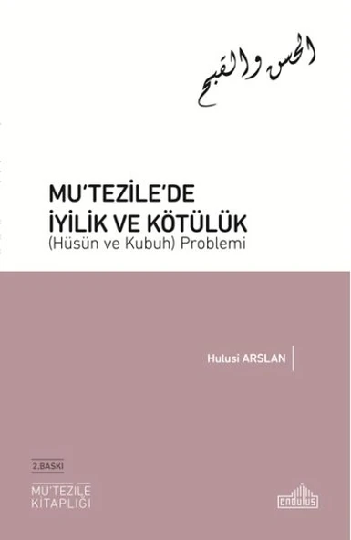 Mutezile’de İyilik ve Kötülük (Hüsün ve Kubuh) Problemi ürün görseli 1