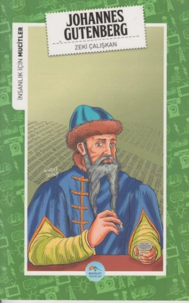 İnsanlık İçin Mucitler Johannes Gutenberg ürün görseli 1