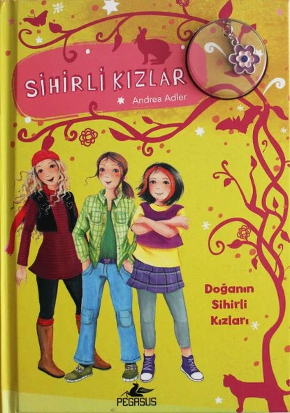 Sihirli Kızlar 4 - Doğanın Sihirli Kızları (Ciltli - Bileklik ve Charm Hediyeli) ürün görseli 1