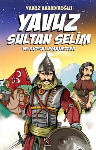 Yavuz Sultan Selim ve Kutsal Emanetler (Çocuk) ürün görseli 1