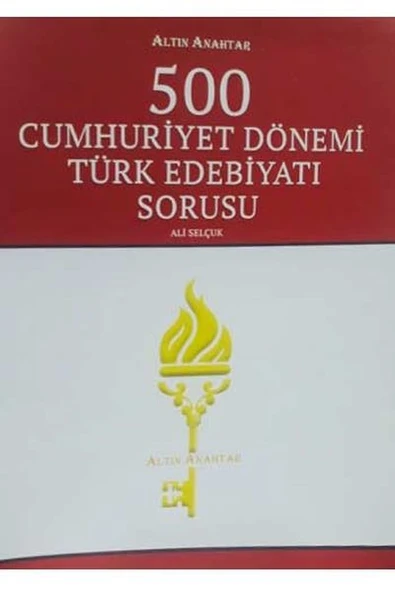Altın Anahtar 500 Cumhuriyet Dönemi Türk Edebiyatı Sorusu ürün görseli 1