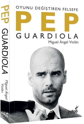 Pep Guardiola: Oyunu Değiştiren Felsefe ürün görseli 1