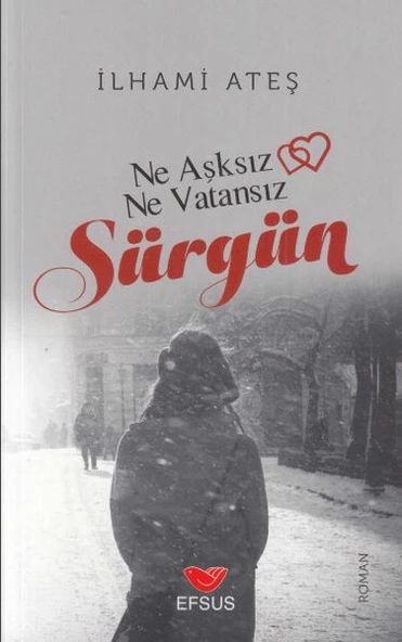 Sürgün - Ne  Aşksız Ne Vatansız ürün görseli 1