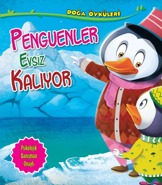 Penguenler Evsiz Kalıyor - Doğa Öyküleri ürün görseli 1