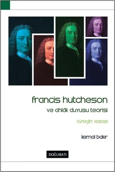 Francis Hutcheson ve Ahlak Duyusu Teorisi ürün görseli 1