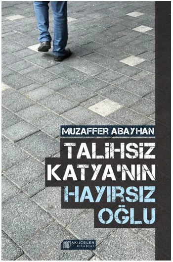 Talihsiz Katya'nın Hayırsız Oğlu ürün görseli 1