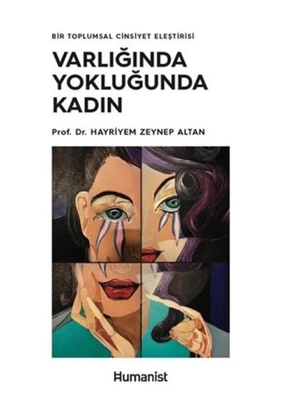Varlığında Yokluğunda Kadın - Bir Toplumsal Cinsiyet Eleştirisi ürün görseli 1