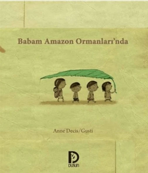 Babam Amazon Ormanlarında ürün görseli 1