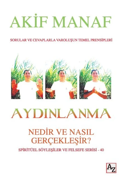 Aydınlanma - Nedir ve Nasıl Gerçekleşir? - Spritüel Söyleşiler ve Felsefe Serisi 40 ürün görseli 1