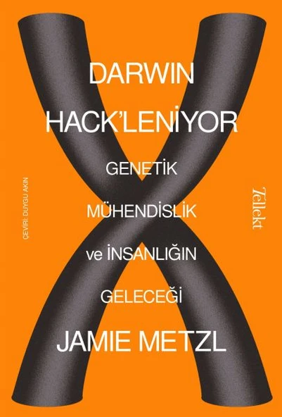 Darwin Hack'leniyor - Genetik Mühendislik ve İnsanlığın Geleceği ürün görseli 1