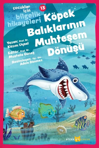 Köpek Balıklarının Muhteşem Dönüşü - Çocuklar İçin Bilgelik Hikayeleri 13 ürün görseli 1