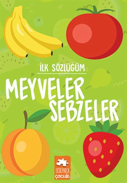 İlk Sözlüğüm - Meyveler Sebzeler ürün görseli 1