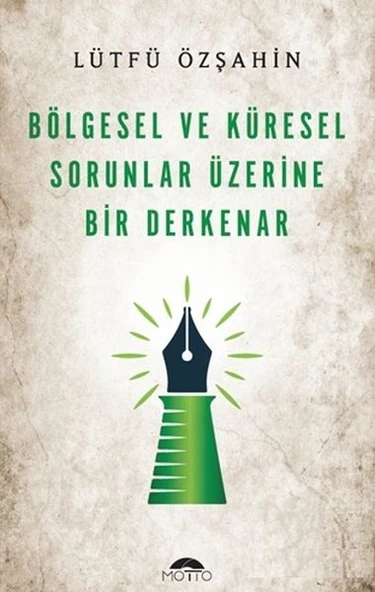 Bölgesel Ve Küresel Sorunlar Üzerine Bir Derkenar ürün görseli 1