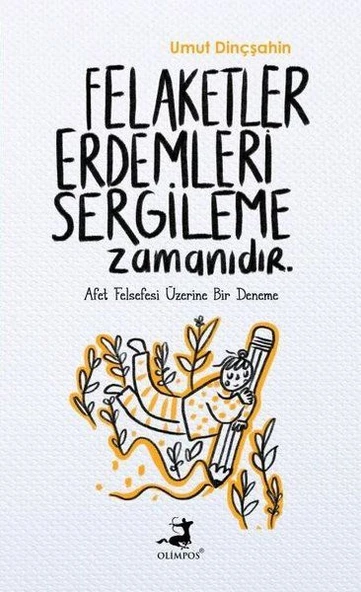 Felaketler Erdemleri Sergileme Zamanıdır ürün görseli 1