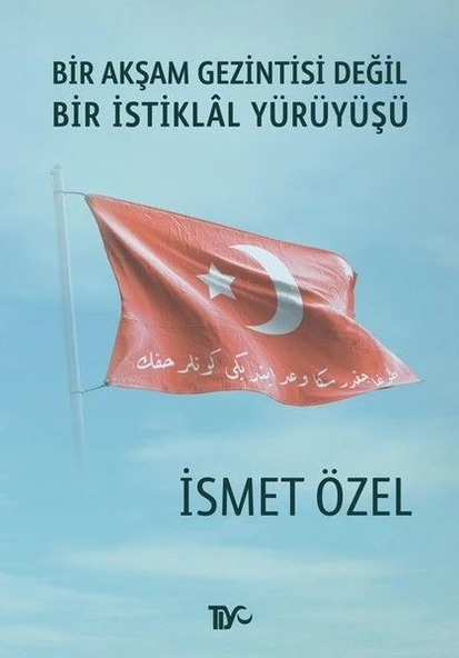 Bir Akşam Gezintisi Değil Bir İstiklal Yürüyüşü ürün görseli 1