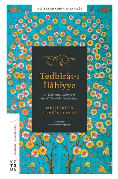 Tedbirat-ı İlahiyye - Et-Tedbiratü'l-İlahiyye Fi Islahi'l-Memleti'l-İnsaniyye ürün görseli 1
